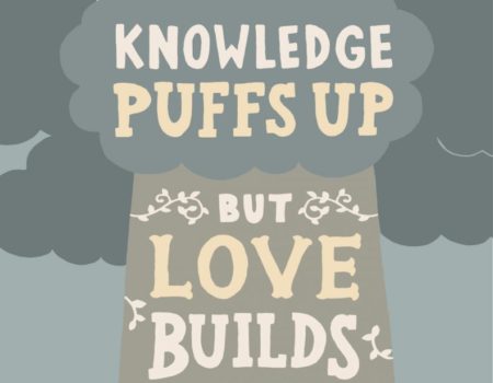 1 Corinthians 8:1-13 Love Builds Up